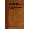 The Morris Book: With a Description of Dances as Performed by the Morris Men of England - Paperback