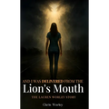 And I Was Delivered from the Lion's Mouth - Hardcover