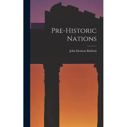 Pre-historic Nations - Hardcover