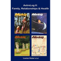 AstroLog II: Family, Relationships & Health - Paperback