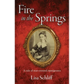 Fire in the Springs - Paperback
