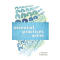 Seven Essential Practices for the Professional Artist - Paperback