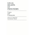 Legal Rights of Prisoners: Cases and Comments - Paperback