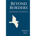 Beyond Borders Literary Journal: Volume 2 - Paperback