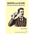 SEMPER and SCORE: enhancing enterprise effectiveness - Paperback