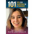 101 Tips for Surviving in a Pandemic: A Generation Z Guidebook - Paperback