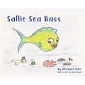 Sallie Sea Bass - Hardcover