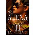 Alexa, Play I Need A Rich Thug Husband 2: An African American Romance: Finale - Paperback