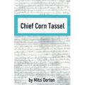 Chief Corn Tassel - Paperback