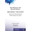 Beverly McIver: Stories of an African American Painter Raised in the South - Paperback