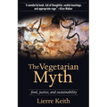 The Vegetarian Myth: Food, Justice, and Sustainability - Paperback