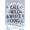 The Call of the Wild and White Fang - Paperback
