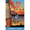 Bye Bye Birdy: A Sanibel Island Mystery - Paperback
