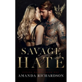 Savage Hate: A Reverse Harem Romance - Paperback