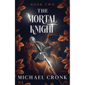 The Mortal Knight - Paperback