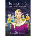 Instincts 2: Wrath of the Witch - Hardcover