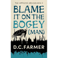 Blame it on the Bogey Man - Paperback