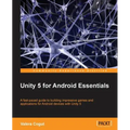 Unity 5 for Android Essentials - Paperback