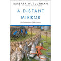 A Distant Mirror: The Calamitous 14th Century - Paperback
