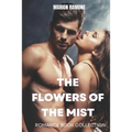 The Flowers of the Mist: Romance Book Collection - Paperback