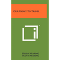 Our Right To Travel - Hardcover