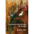 On the Breath of Song: The Practice of Bedside Singing for the Dying - Paperback