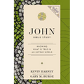 John Bible Study: Knowing What Is True in an Untrue World - Paperback