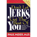 The Don't Let Jerks Get the Best of You: Advice for Dealing with Difficult People - Paperback