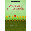 Woman of Influence: Ten Traits of Those Who Want to Make a Difference - Paperback