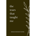 The Tears That Taught Me - Paperback