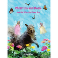 Christina and Rosie: And the Wish that Came True - Hardcover