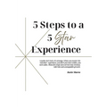 5 Steps to a 5 Star Experience - Paperback