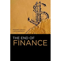 The End of Finance - Hardcover