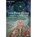 Zero Point Living: Transcending the Matrix through Universal Law - Paperback