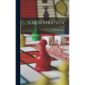 Chess Strategy - Hardcover