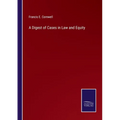 A Digest of Cases in Law and Equity - Paperback
