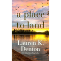 A Place to Land - Library Binding