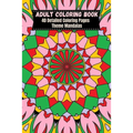 Adult Coloring Book 6x9 Mandalas: 40 Detailed Coloring Pages Theme Mandalas - Paperback