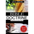 Bible Doctrine Made Easy - Elements of the Gospel - Paperback