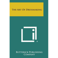 The Art of Dressmaking - Paperback