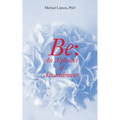 Be: An Alphabet of Astonishment - Paperback
