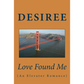 Love Found Me: An Elevator Romance - Paperback