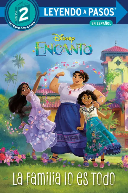 La Familia Lo Es Todo (Family Is Everything Spanish Edition) (Disney Encanto) - Paperback