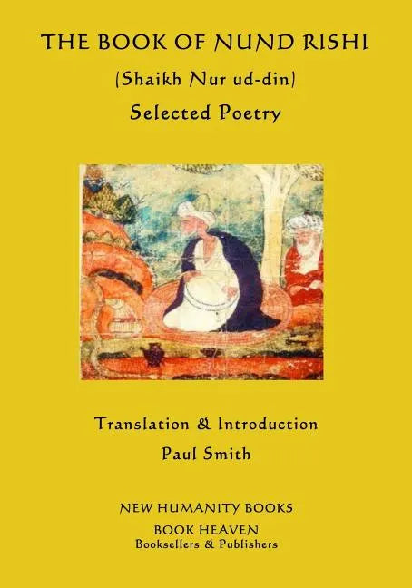 The Book of Nund Rishi (Shaikh Nur ud-din) Selected Poems - Paperback