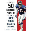 The 50 Greatest Players in New York Giants History - Paperback