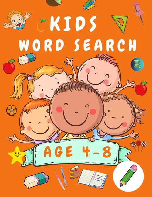 Kid Word Search Book Age 4-8: First Kids Word Search Puzzle Book ages 4-6 & 6-8 - Words Activity Book for Children - Word Find Game Book for Kids - Wo - Paperback