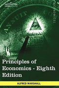 Principles of Economics: Unabridged Eighth Edition - Hardcover