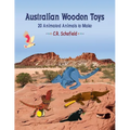 Australian Wooden Toys: 20 Animated Animals to Make - Paperback