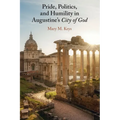 Pride, Politics, and Humility in Augustine's City of God - Paperback