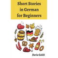 Short Stories in German for Beginners - Paperback